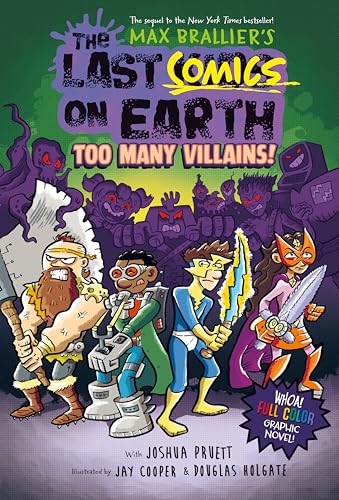The Last Comics on Earth: Too Many Villains!: From the Creators of the Last Kids on Earth - Hardcover