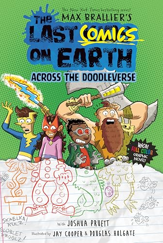 The Last Comics on Earth: Across the Doodleverse: From the Creators of the Last Kids on Earth - Hardcover