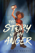 The Story of My Anger - Hardcover