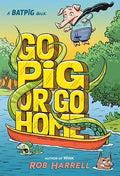 Batpig: Go Pig or Go Home - Hardcover