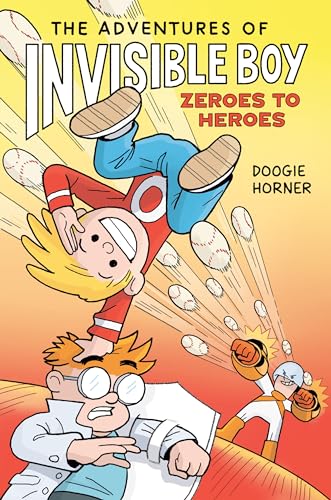 The Adventures of Invisible Boy: Zeroes to Heroes: A Graphic Novel - Hardcover