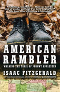 American Rambler: Walking the Trail of Johnny Appleseed - Hardcover