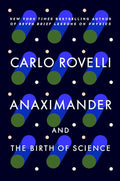 Anaximander: And the Birth of Science - Paperback