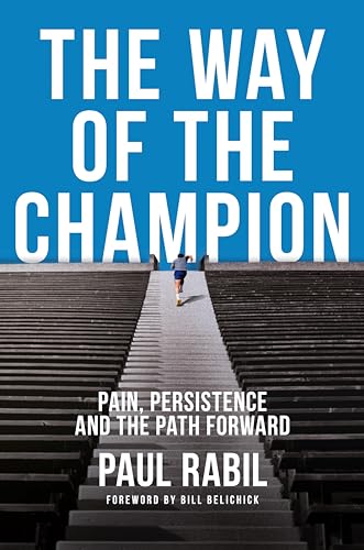 The Way of the Champion: Pain, Persistence, and the Path Forward - Hardcover