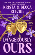 Dangerously Ours - Paperback