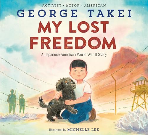 My Lost Freedom: A Japanese American World War II Story - Hardcover