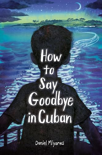 How to Say Goodbye in Cuban - Hardcover