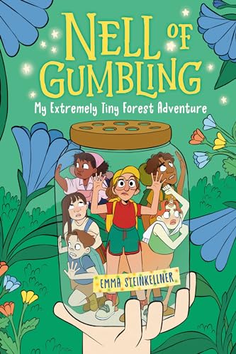Nell of Gumbling: My Extremely Tiny Forest Adventure - Hardcover