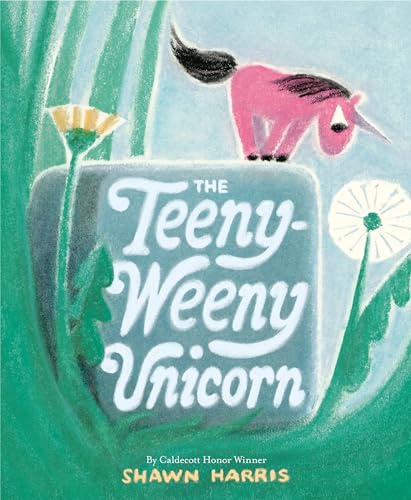 The Teeny-Weeny Unicorn - Hardcover