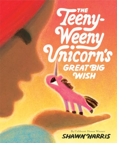 The Teeny-Weeny Unicorn's Great Big Wish - Hardcover