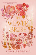 The Weaver Bride: Book 1 - Hardcover