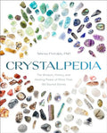 Crystalpedia: The Wisdom, History, and Healing Power of More Than 180 Sacred Stones a Crystal Book - Paperback
