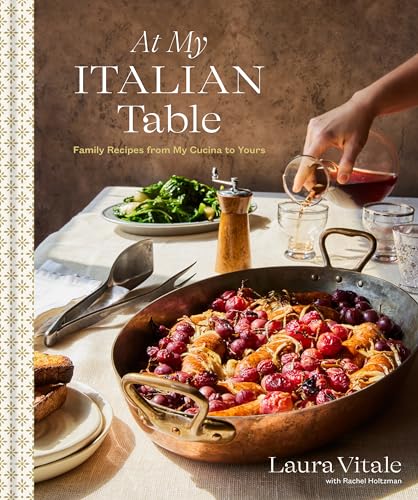 At My Italian Table: Family Recipes from My Cucina to Yours: A Cookbook - Hardcover