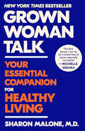 Grown Woman Talk: Your Essential Companion for Healthy Living - Paperback