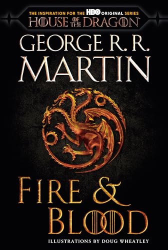 Fire & Blood (HBO Tie-In Edition): 300 Years Before a Game of Thrones - Paperback