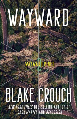 Wayward: Wayward Pines: 2 - Paperback