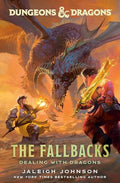 Dungeons & Dragons: The Fallbacks: Dealing with Dragons - Hardcover