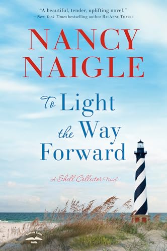 To Light the Way Forward: A Shell Collector Novel - Paperback