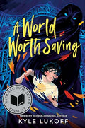 A World Worth Saving: (National Book Award Finalist) - Hardcover