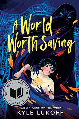 A World Worth Saving: (National Book Award Finalist) - Hardcover