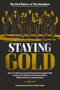 Staying Gold: The Oral History of the Outsiders - Hardcover