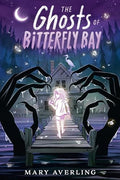 The Ghosts of Bitterfly Bay - Hardcover