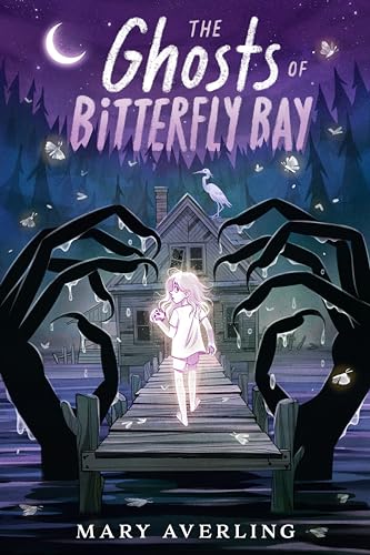 The Ghosts of Bitterfly Bay - Hardcover