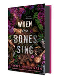 When the Bones Sing - Hardcover