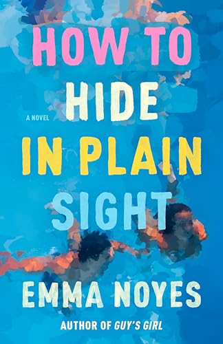How to Hide in Plain Sight - Paperback
