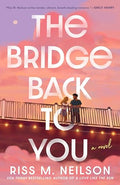 The Bridge Back to You - Paperback