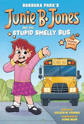Junie B. Jones and the Stupid Smelly Bus: The Graphic Novel - Paperback