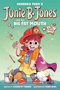 Junie B. Jones and Her Big Fat Mouth: The Graphic Novel - Paperback