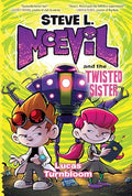 Steve L. McEvil and the Twisted Sister - Hardcover