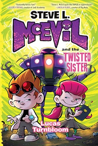Steve L. McEvil and the Twisted Sister - Hardcover