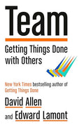 Team: Getting Things Done with Others - Hardcover