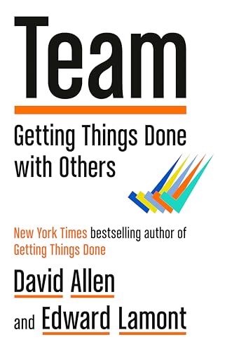 Team: Getting Things Done with Others - Hardcover