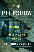 The Peepshow: The Murders at Rillington Place - Hardcover