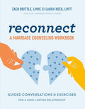 Reconnect: A Marriage Counseling Workbook: Guided Conversations & Exercises for a Long-Lasting Relationship - Paperback