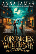 Chronicles of Whetherwhy: The Age of Enchantment - Hardcover