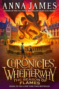 Chronicles of Whetherwhy: The Season of Flames - Hardcover
