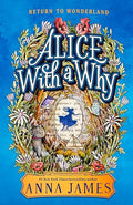 Alice with a Why - Hardcover