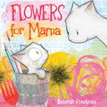 Flowers for Mama - Hardcover