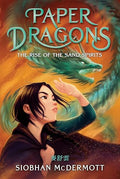 Paper Dragons #2: The Rise of the Sand Spirits - Hardcover