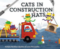 Cats in Construction Hats - Hardcover