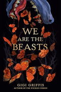 We Are the Beasts - Hardcover