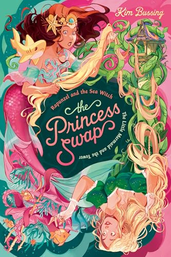 Rapunzel and the Sea Witch (Or, the Little Mermaid and the Tower) - Hardcover