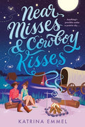 Near Misses & Cowboy Kisses - Paperback