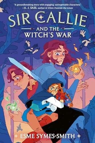 Sir Callie and the Witch's War - Hardcover