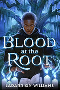Blood at the Root - Hardcover