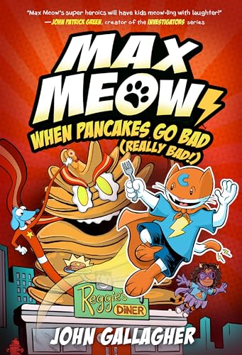 Max Meow 6: When Pancakes Go Bad (Really Bad!): (A Graphic Novel) - Hardcover